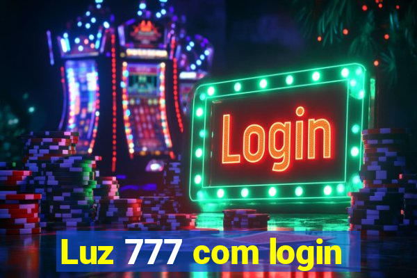 Luz 777 com login